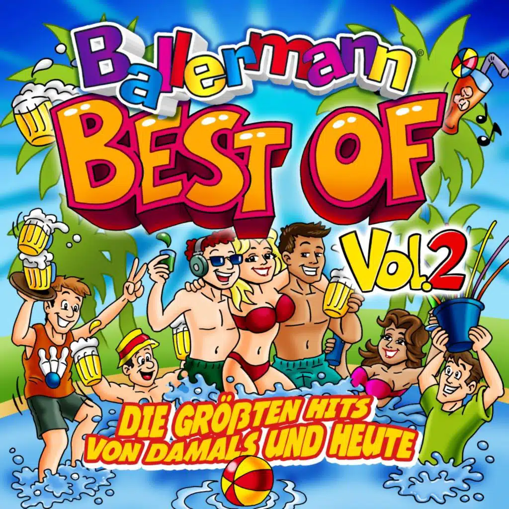 Ballermann "Best Of", Vol. 2 - Die größten Hits von damals und heute