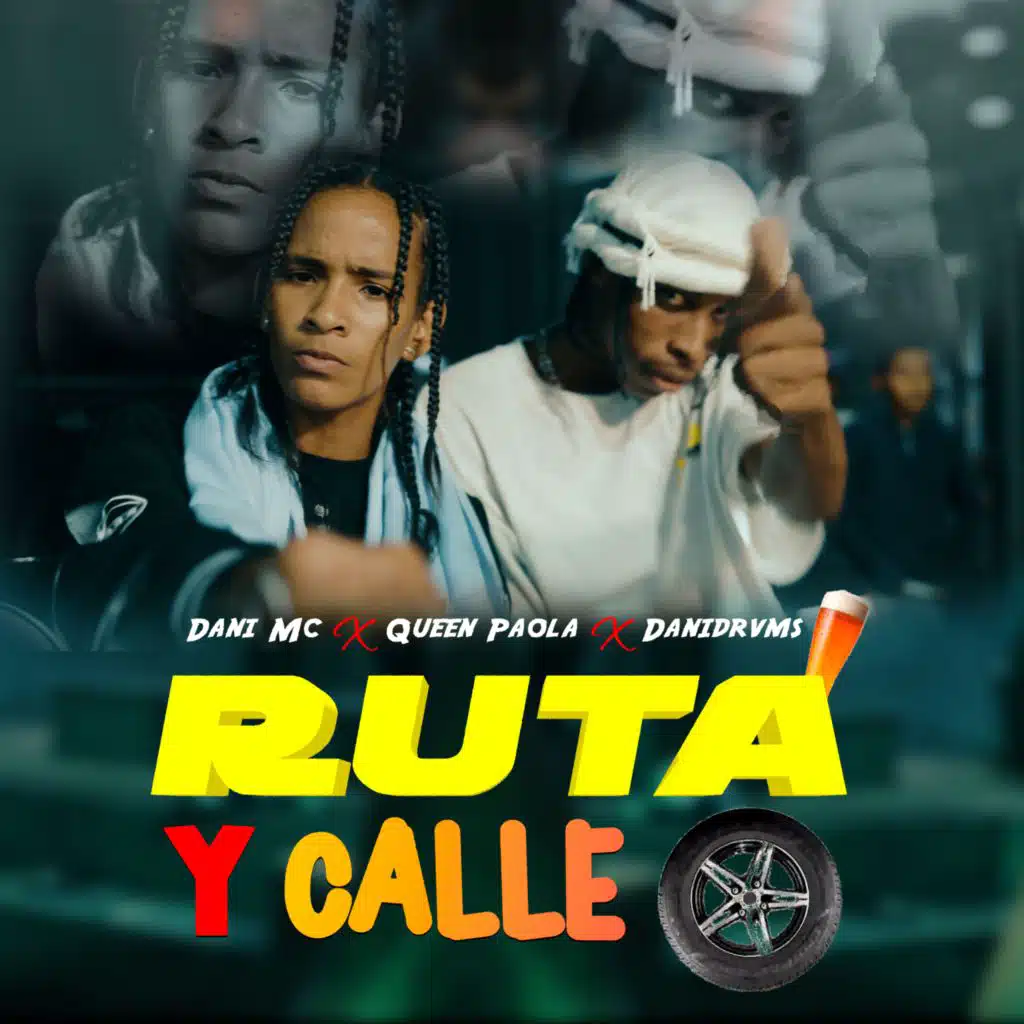 RUTA Y CALLE (feat. Dani MC & Queen Paola)