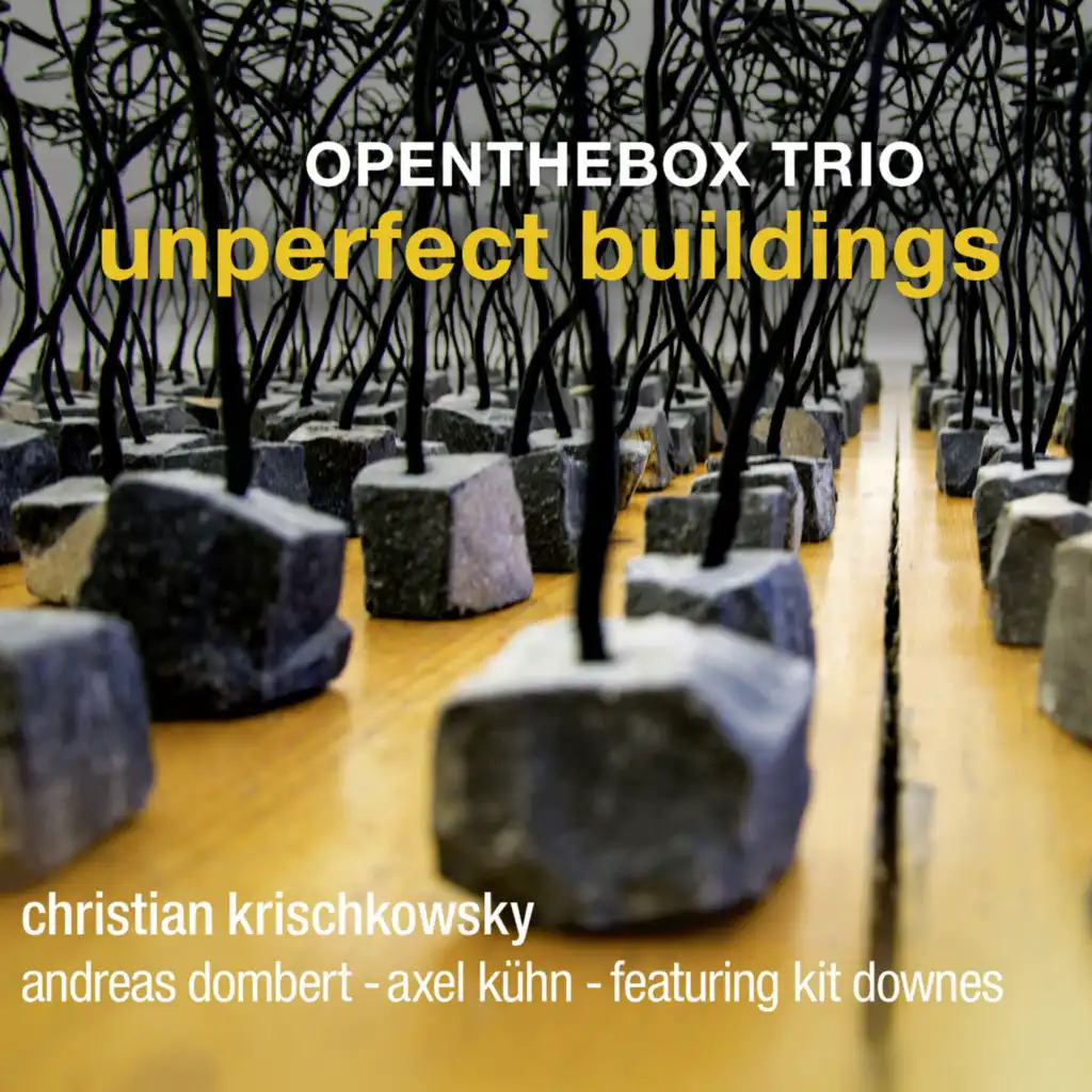 Unperfect Buildings (feat. Andreas Dombert, Axel Kühn & Christian Krischkowsky)