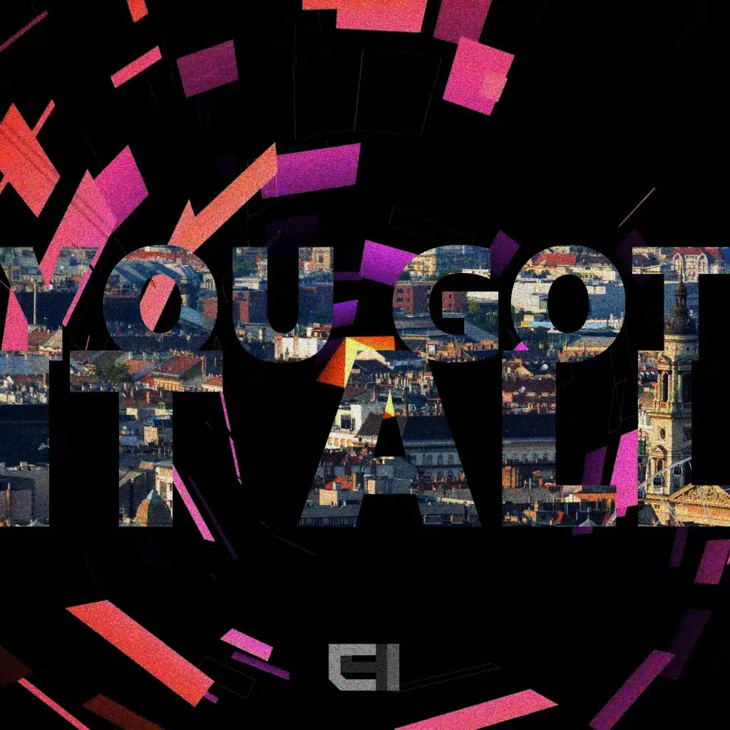 You Got It All