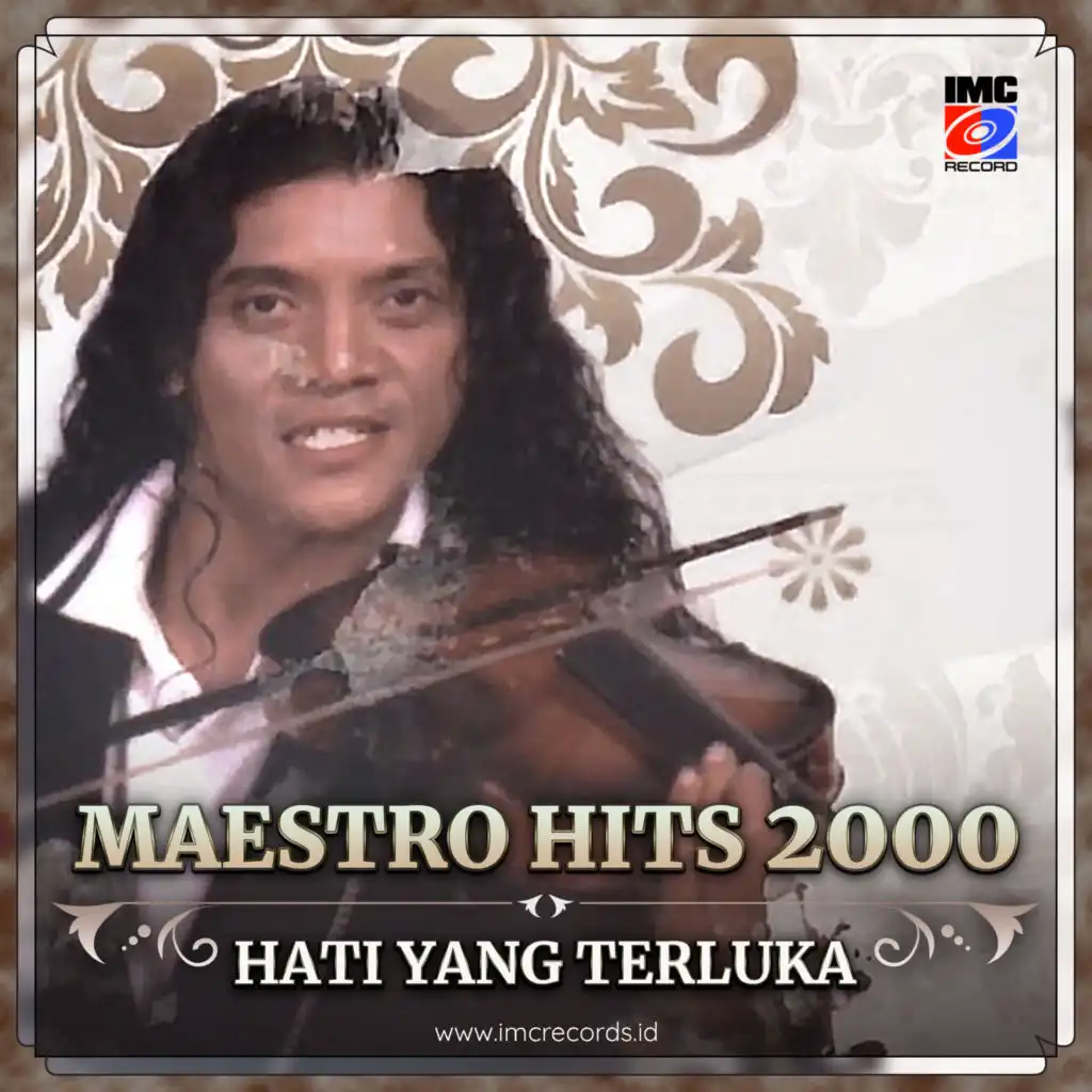 Maestro Campursari Hits 2000 (Hati Yang Terluka)