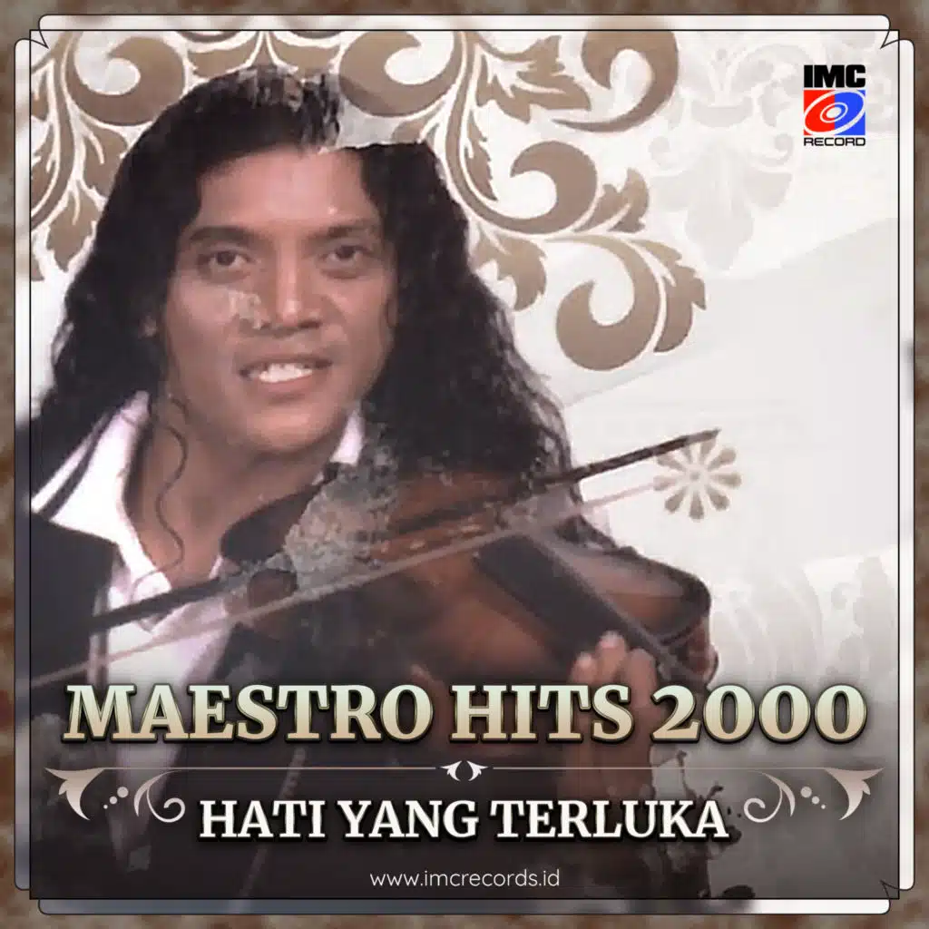 Maestro Campursari Hits 2000 (Hati Yang Terluka)