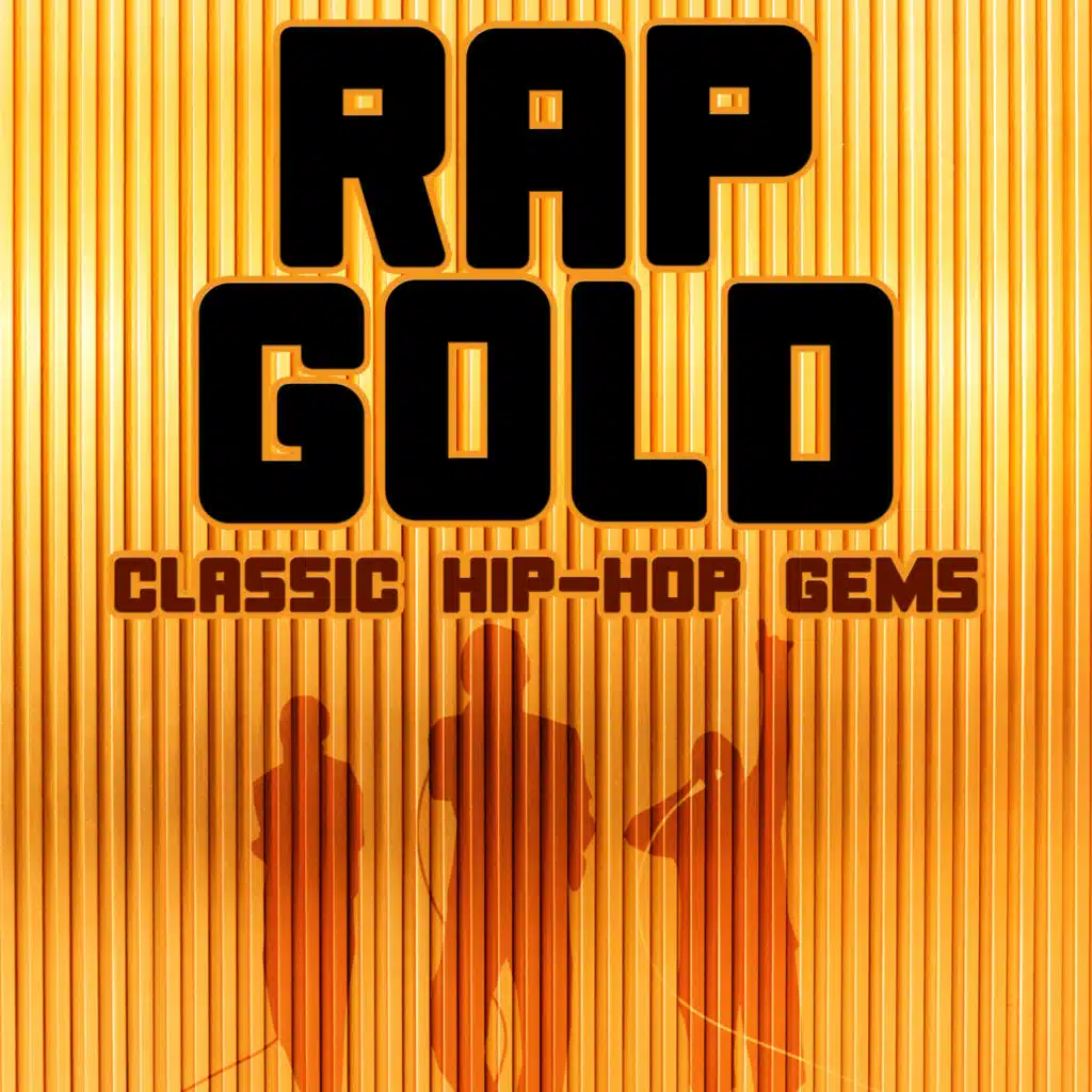 Rap Gold (Classic Hip-Hop Gems)