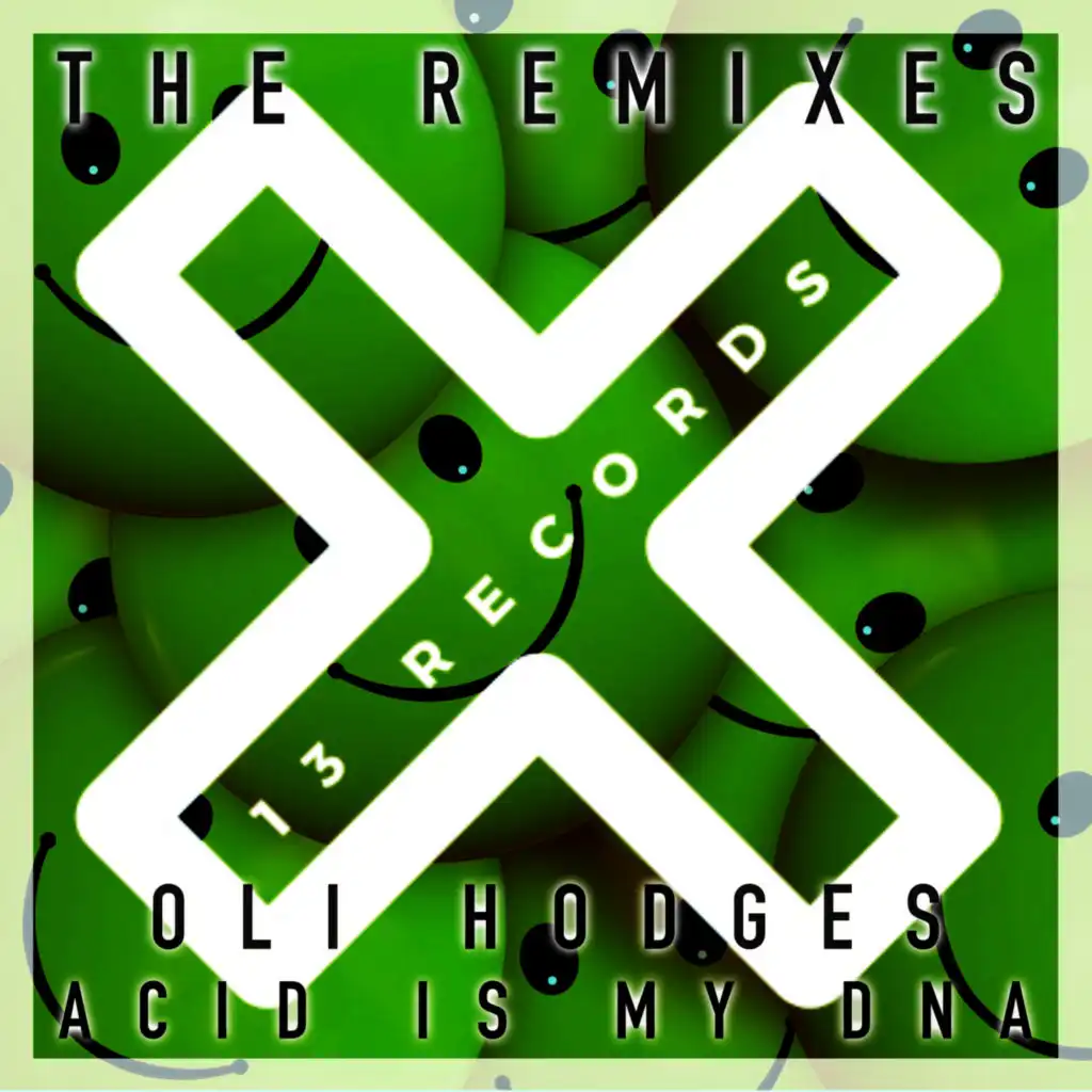 Acid Is My DNA (The Remixes)