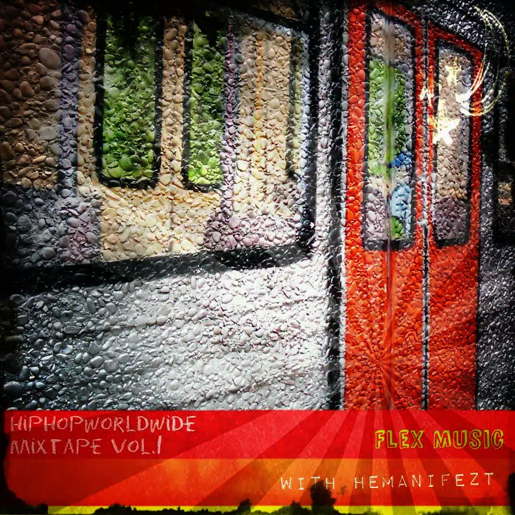  HipHop Worldwide Mixtape Vol.1 (feat. Hemanifezt)