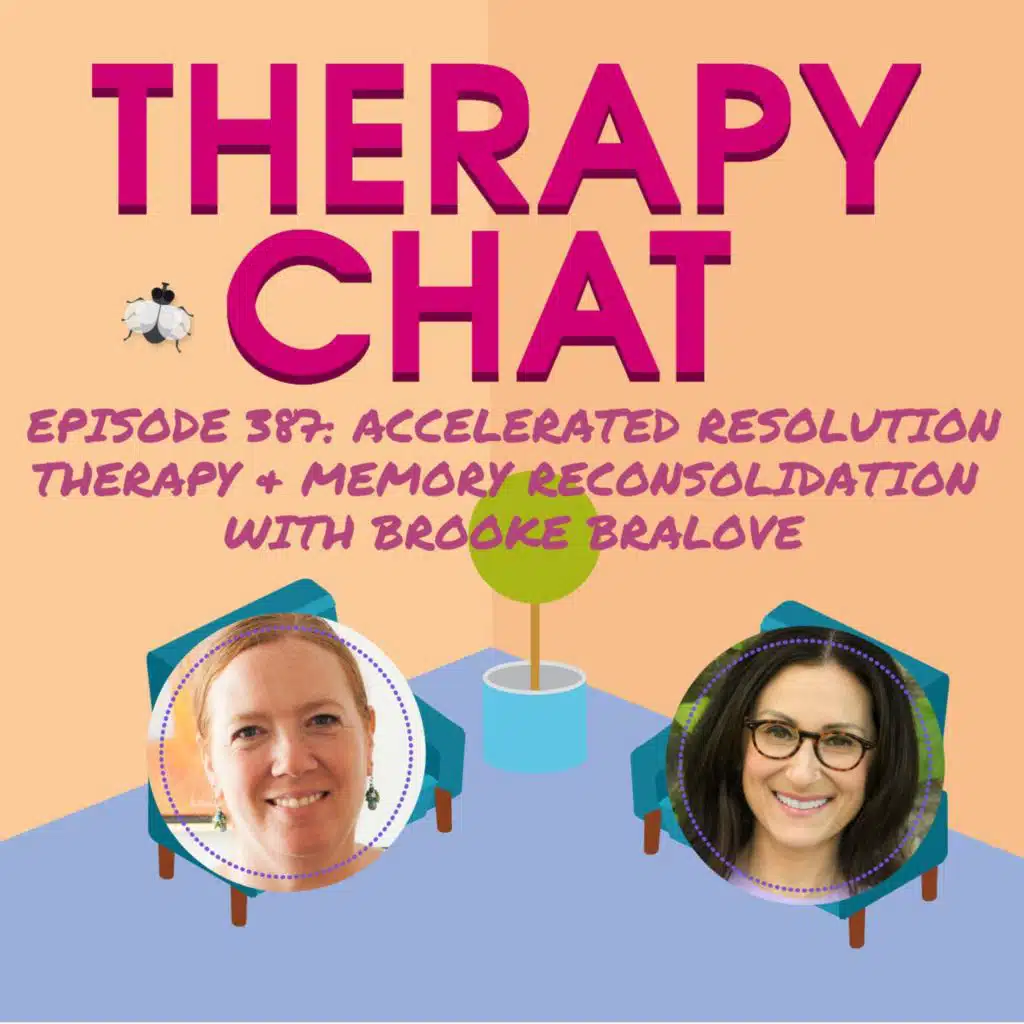 387: Accelerated Resolution Therapy + Memory Reconsolidation with Brooke Bralove
