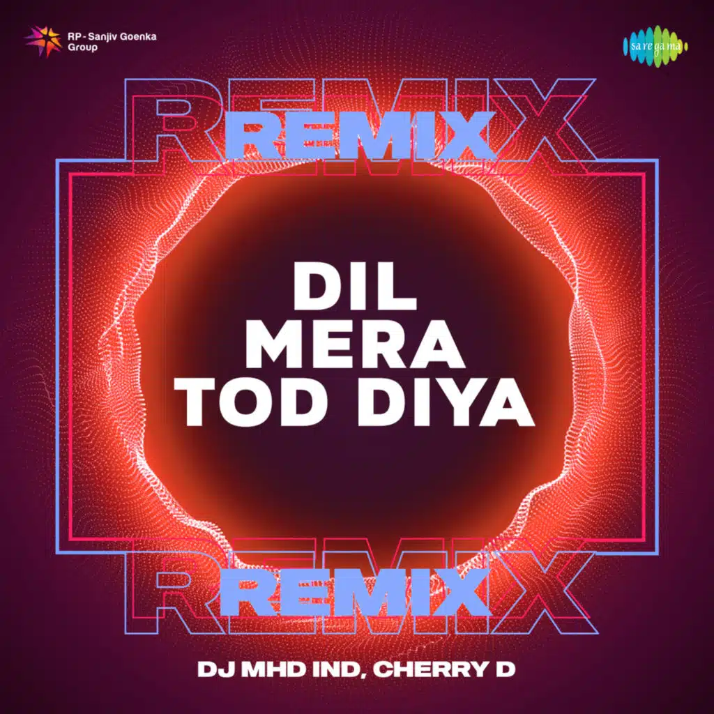 Dil Mera Tod Diya (From "Kasoor") (Remix) [feat. DJ MHD IND & Cherry D]