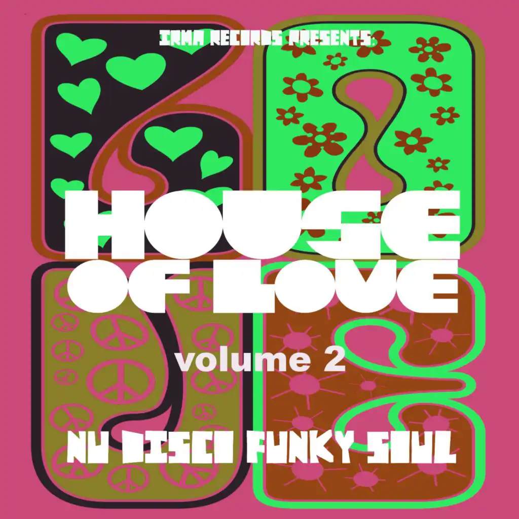HOUSE OF LOVE (Nu Disco, Funky & Soul VOLUME 2)