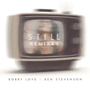Still (Bobby Love Club Dub) [feat. Ben Stevenson]