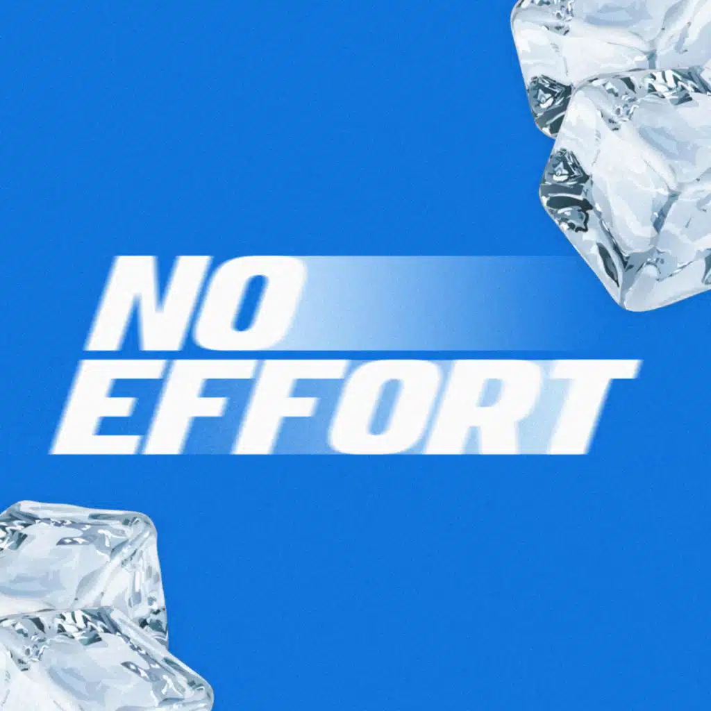 No Effort (feat. Ninioh & Kxmel)