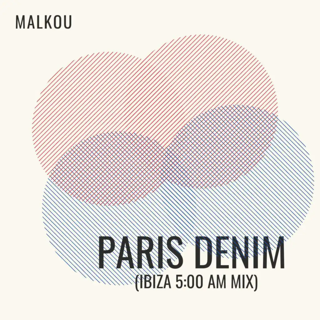 PARIS DENIM   (IBIZA 5:00 AM MIX)