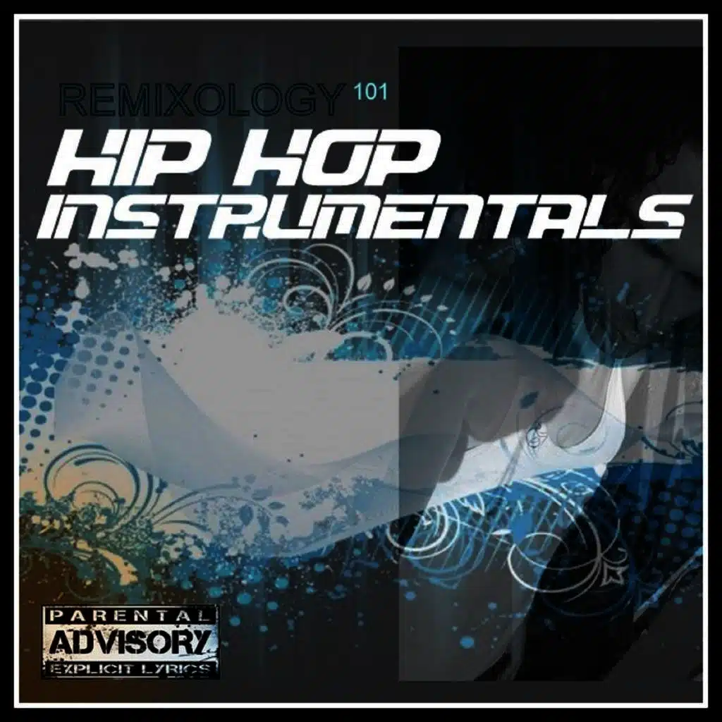 Remixology 101 (Hip Hop Instrumentals)