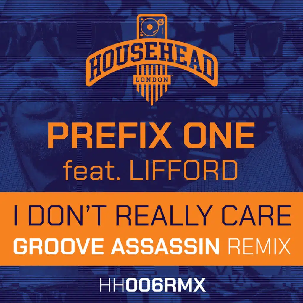 I Don't Really Care (feat. Lifford & Groove Assassin)