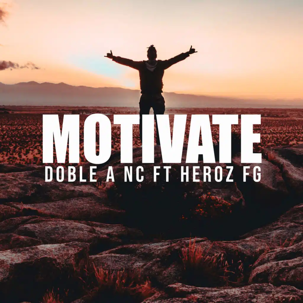 Motivate (feat. Heroz FG)