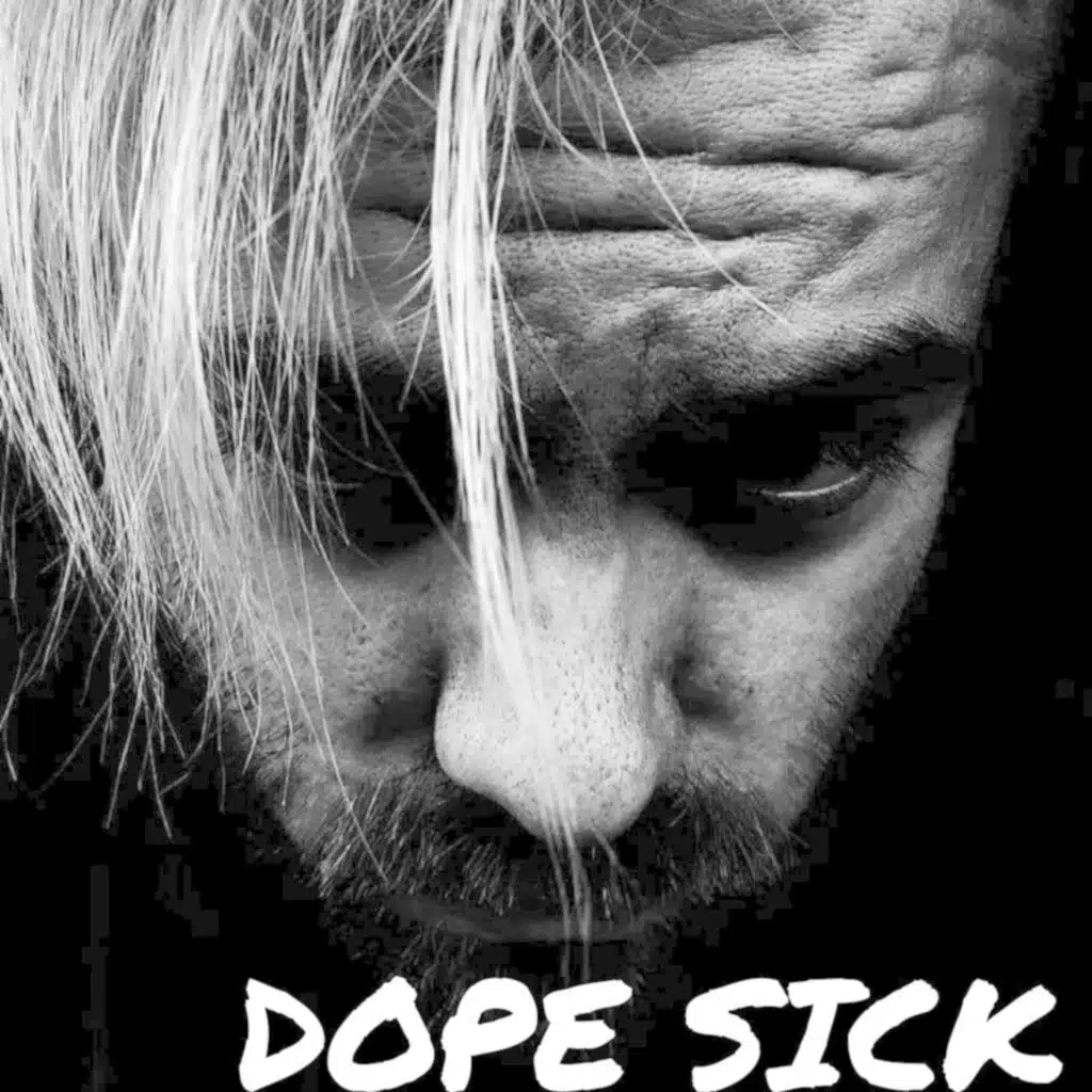 Dope Sick