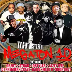 Megaton 10 (feat. Melo-D, DJ Jazzy Jeff, DJ Qbert, DJ Babu, D-Styles, Shortkut & Craze)