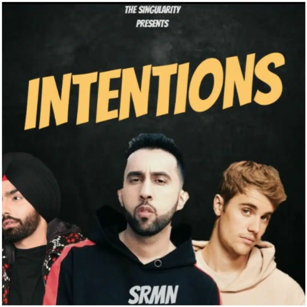 Intentions (SRMN Mashup)| ft. B Praak, The Prophec, Jassie Gill