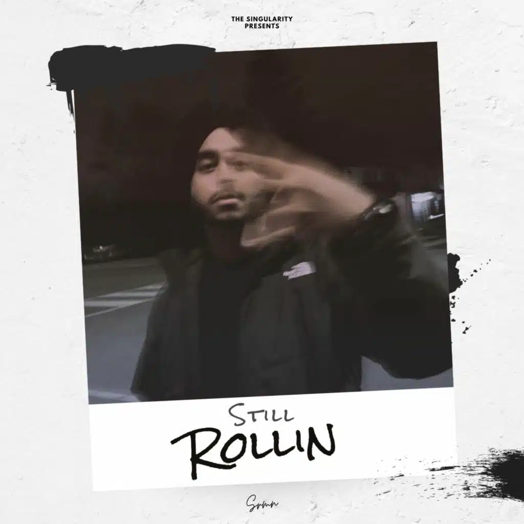 STILL ROLLIN FT. SHUBH & LIL TJAY