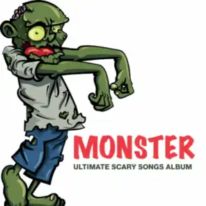 Monster - Ultimate Scary Songs