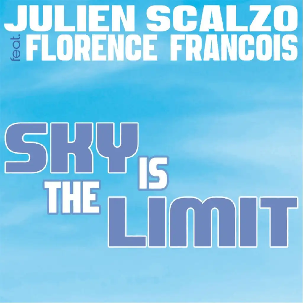 Sky Is the Limit (Radio Edit) [feat. Florence François]