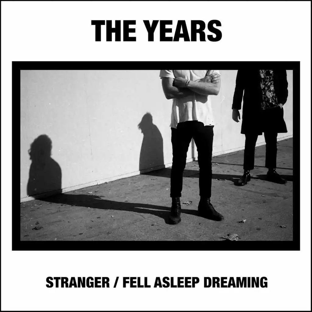 Stranger / Fell Asleep Dreaming