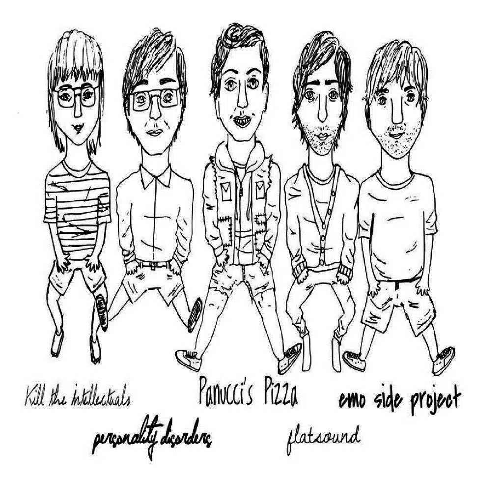 Emo Side Project / Kill the Intellectuals / Personality Disorders / Panucci's Pizza / Flatsound Split 