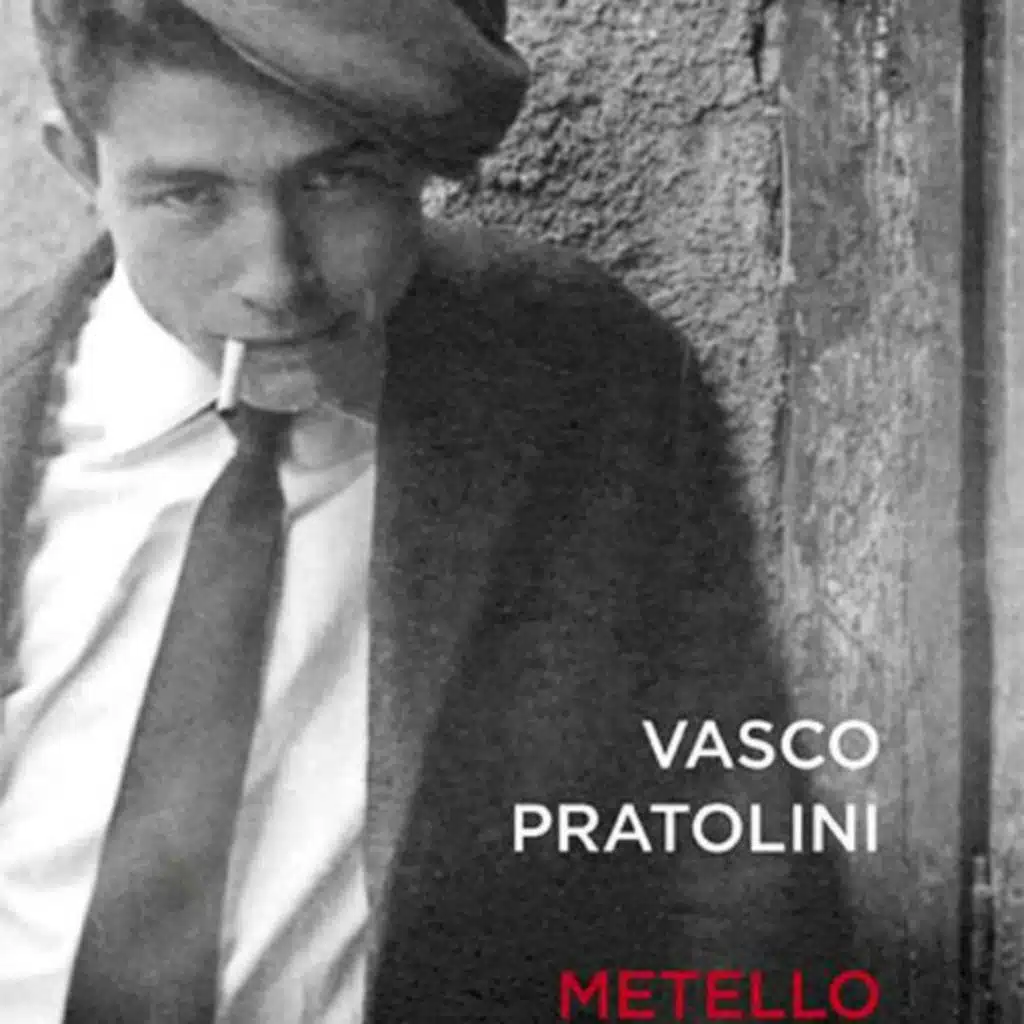 Ad alta voce #7: Metello, Vasco Pratolini