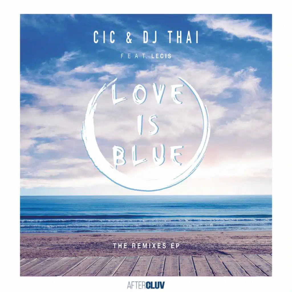 Love Is Blue (Remixes) [feat. Lecis]