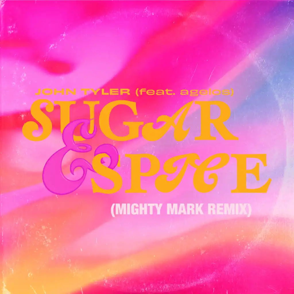 Sugar & Spice (feat. agelos.) (Mighty Mark Remix)