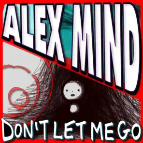 Alex Mind ft. Mezto & Jess - Don't Let Me Go