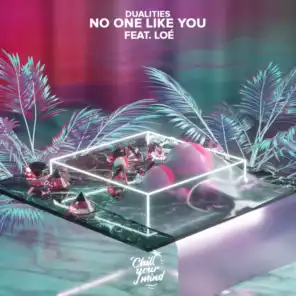 No One Like You (feat. Loé)