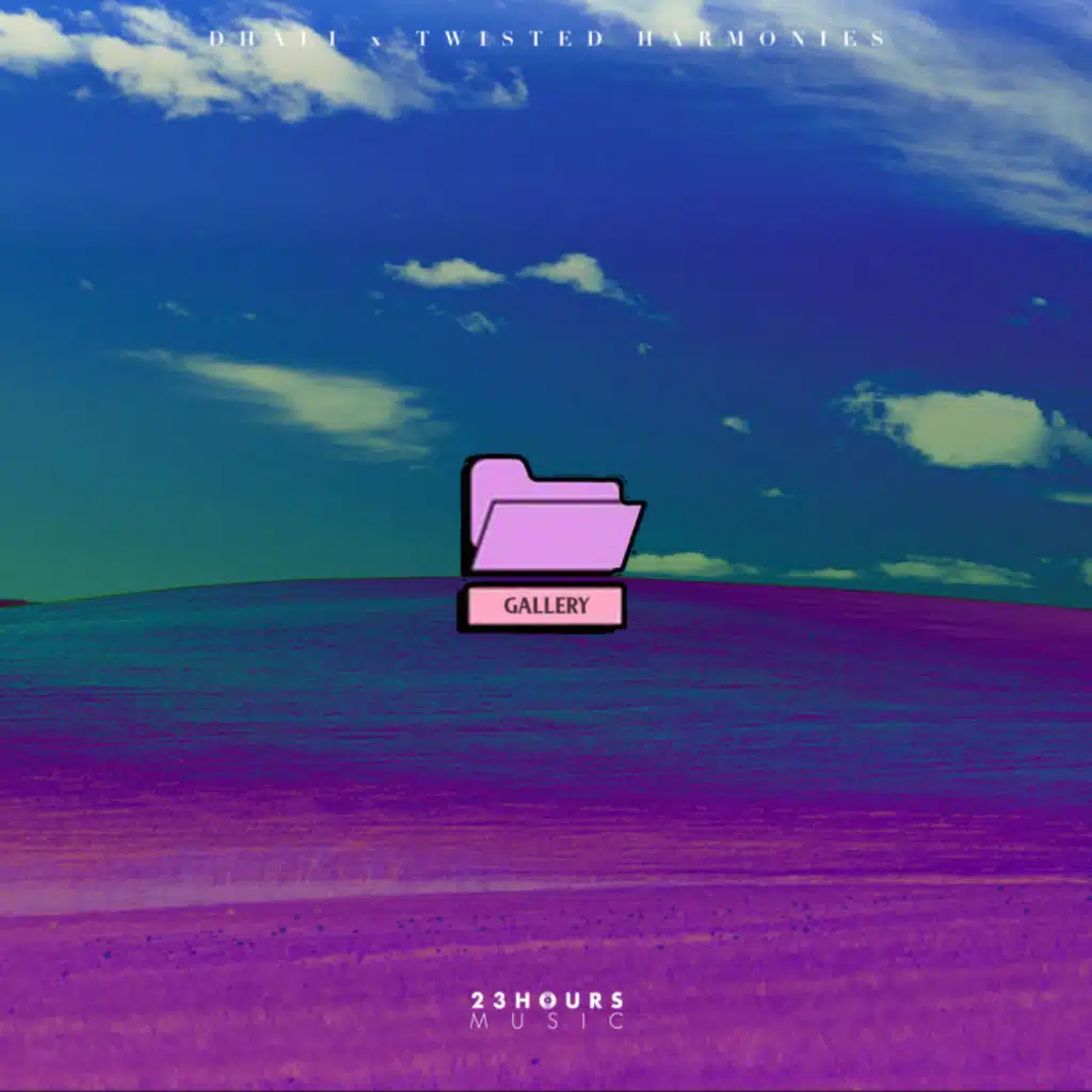 Gallery (Dhali / Twisted Harmonies Version)