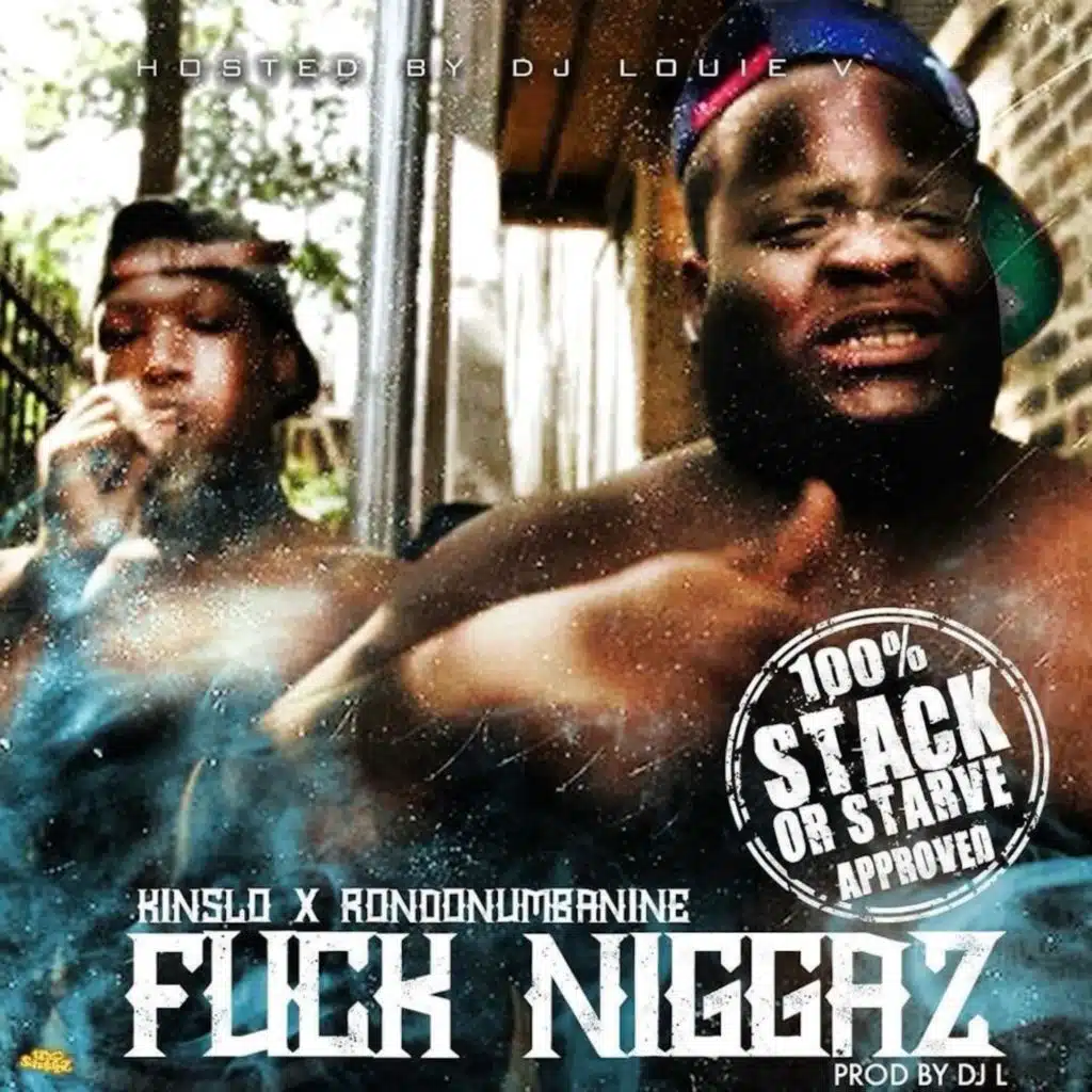 Fuck Niggaz (feat. Rondonumbanine)
