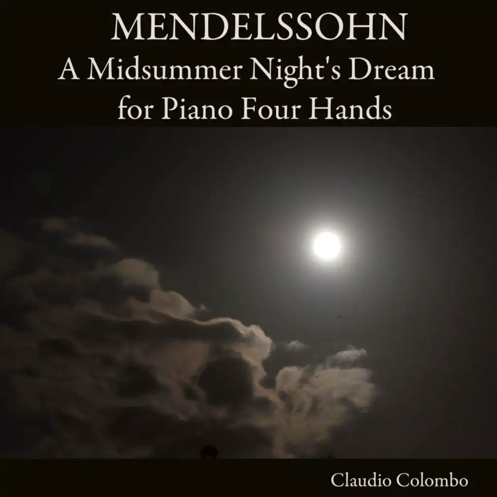 Mendelssohn: A Midsummer Night's Dream for Piano Four Hands