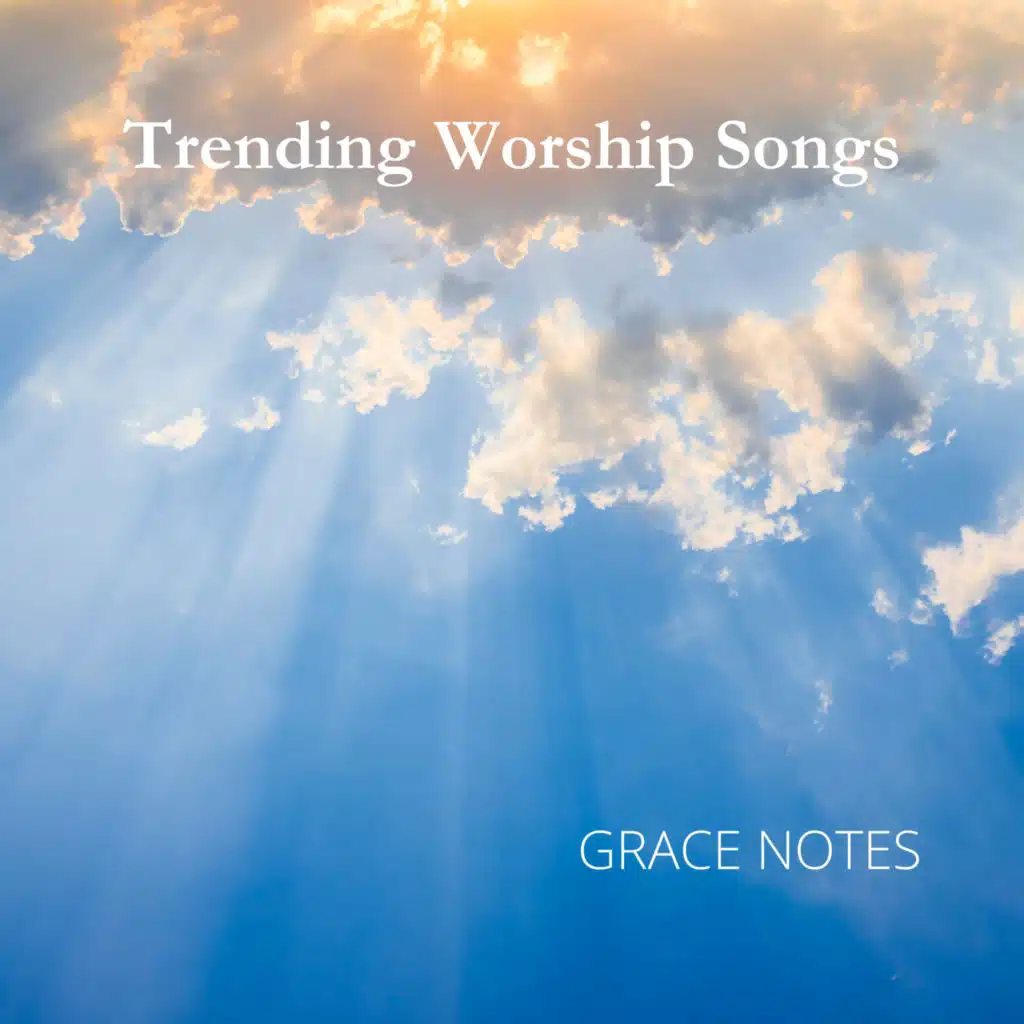 Trending Worship Songs (feat. Flat Keys)