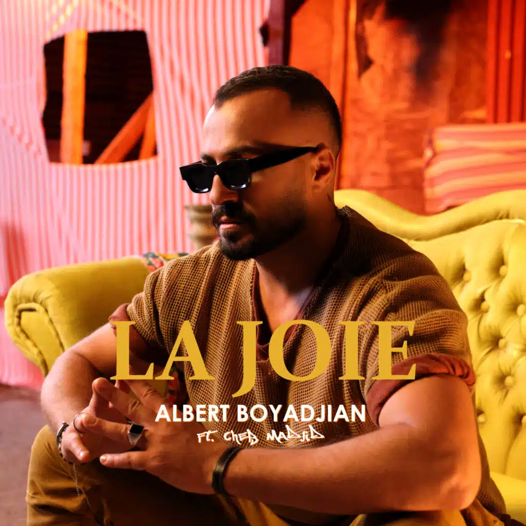 La Joie (feat. Cheb Madjid)