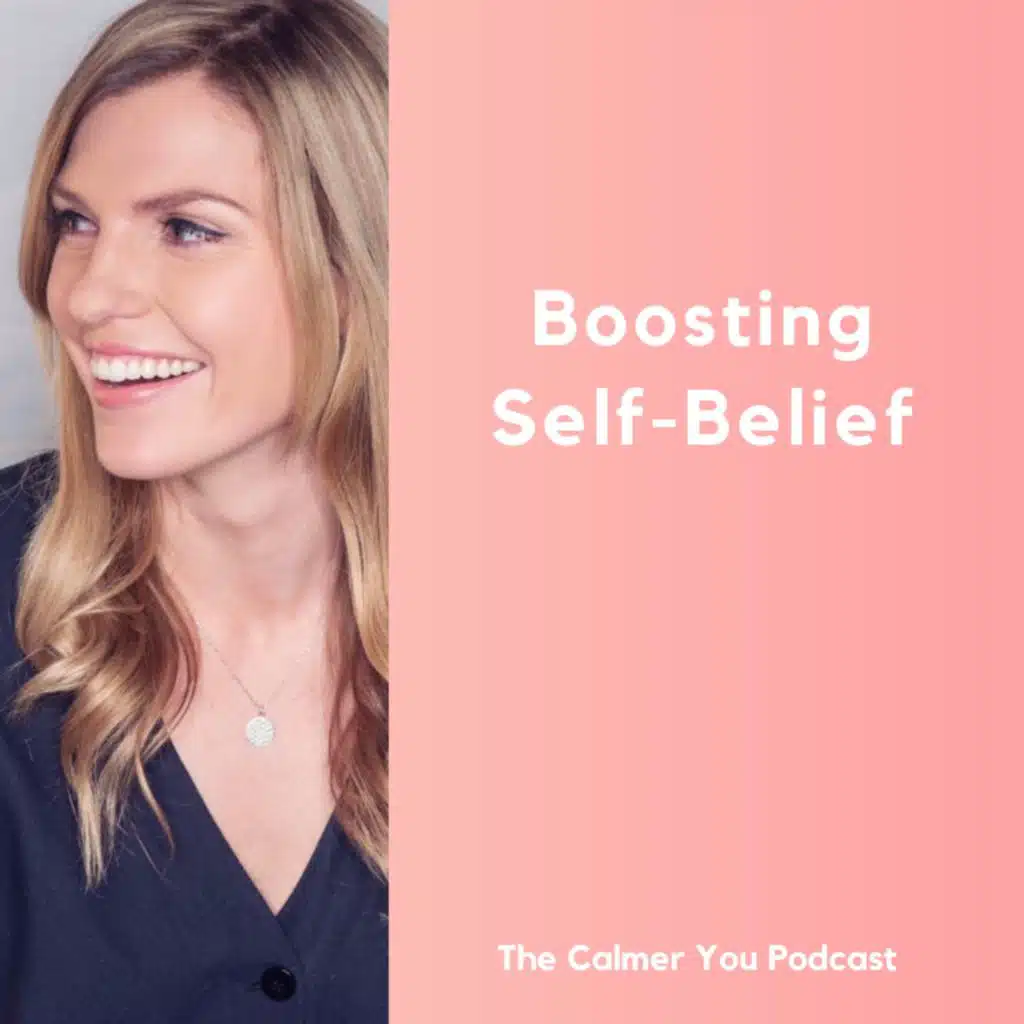 Ep 205. Boosting Self-Belief
