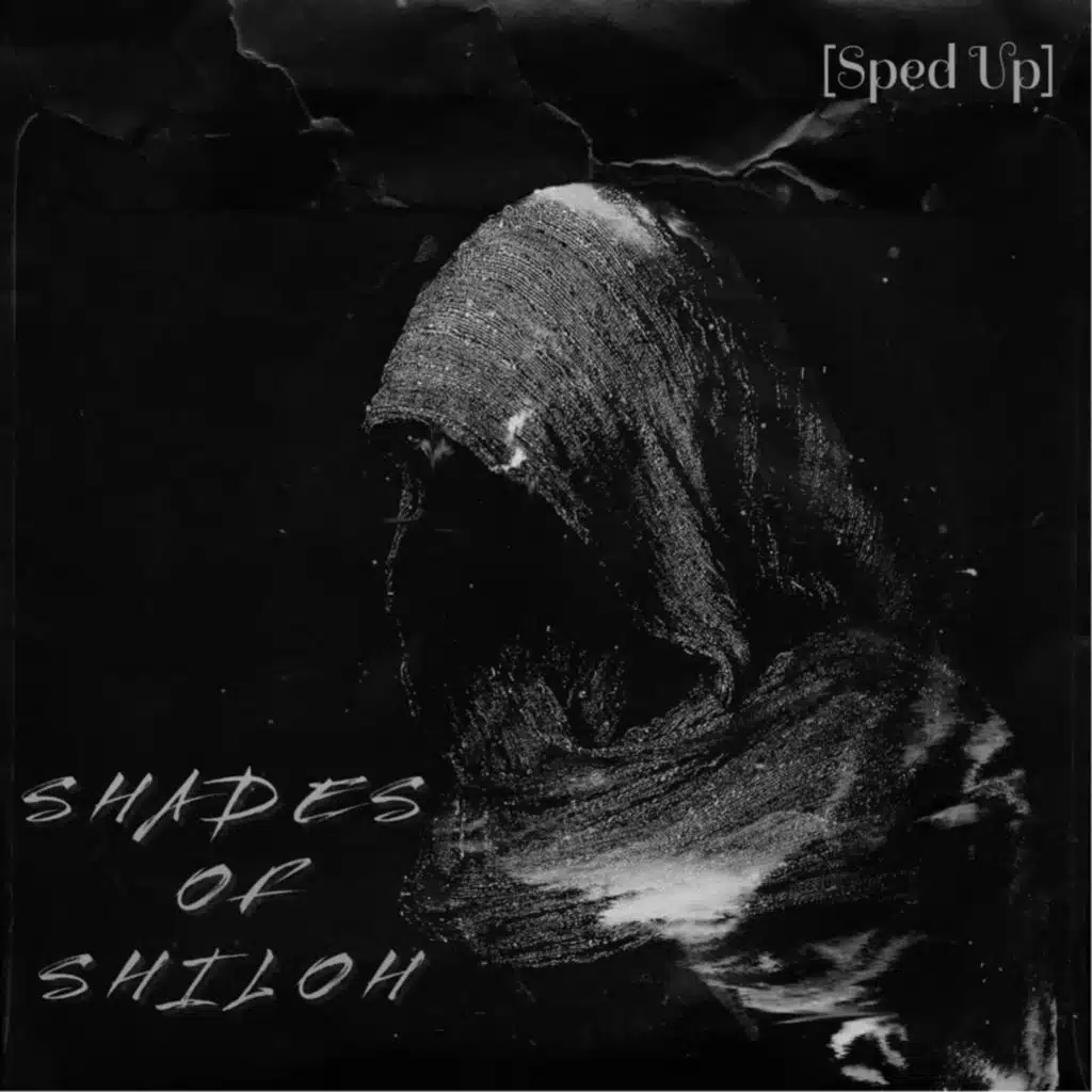 Shades of Shiloh (Sped Up)