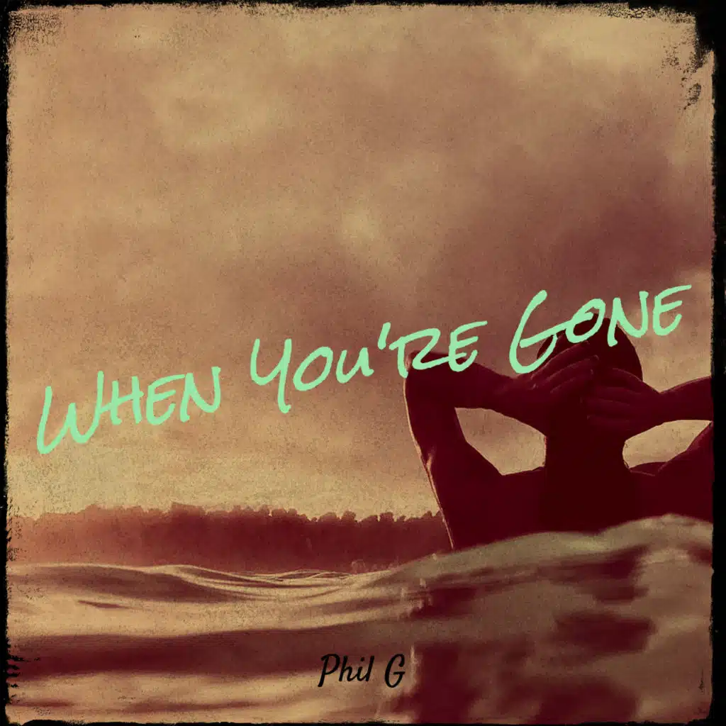 When You're Gone