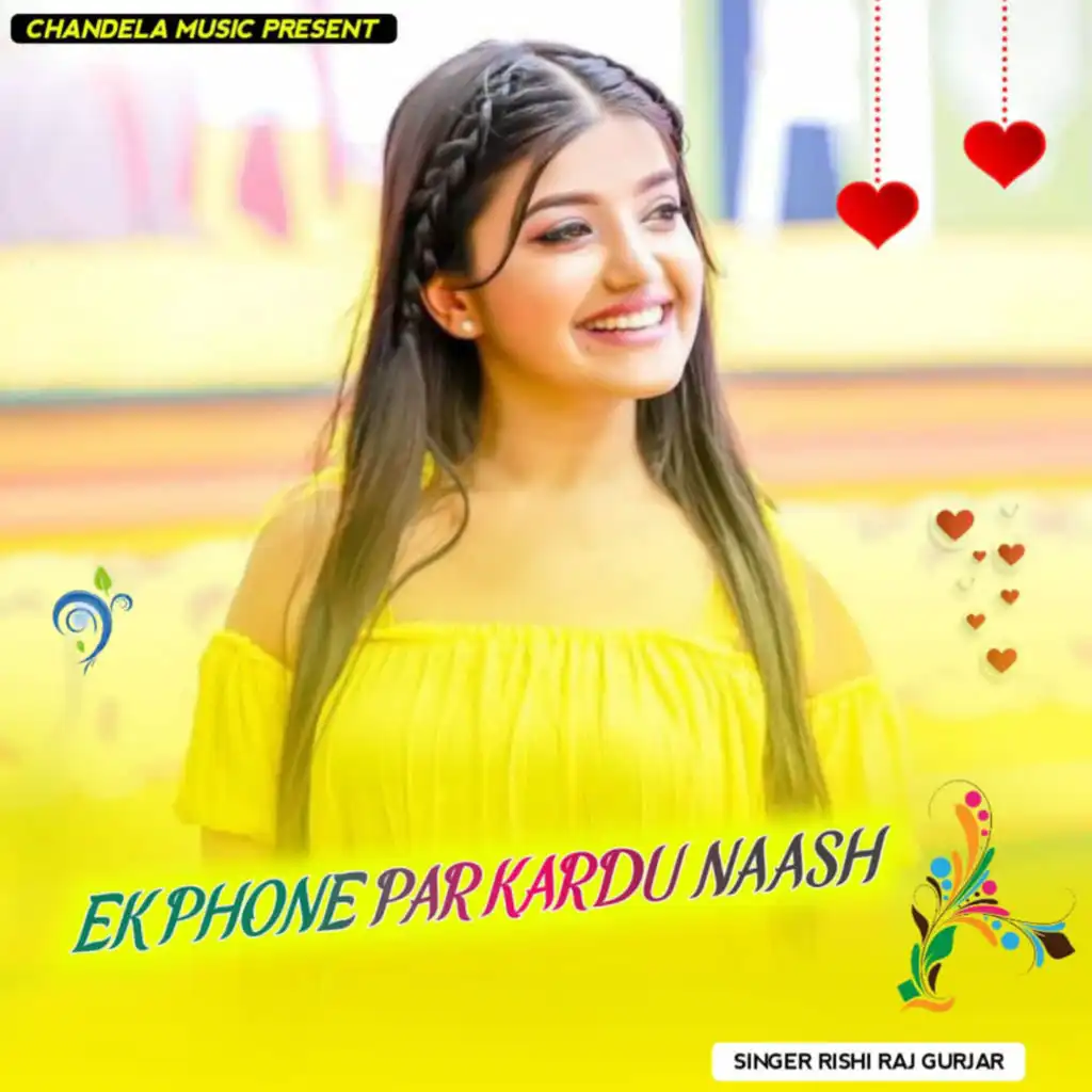 Rishi Raj Gurjar Ek Phone Par Kardu Naash Play On Anghami 9816