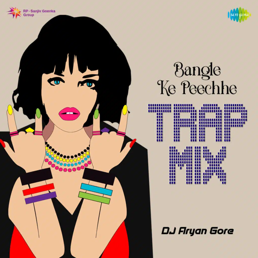 Bangle Ke Peechhe (From "Samadhi") (Trap Mix) [feat. DJ Aryan Gore]
