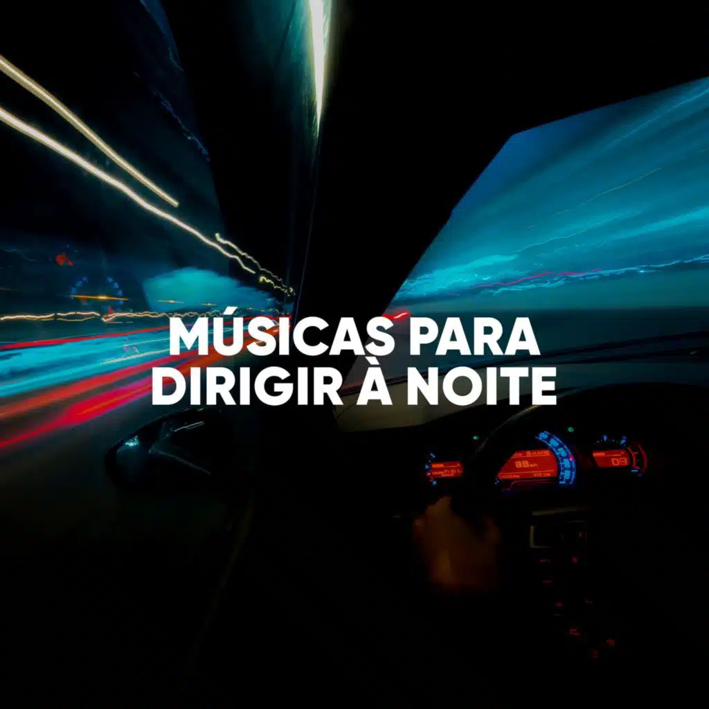 Músicas Para Dirigir À Noite
