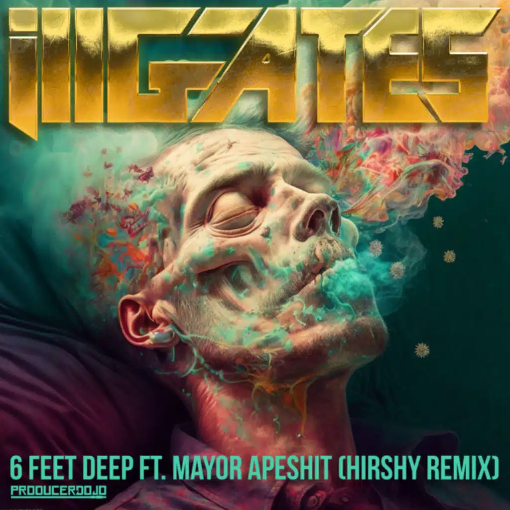 6 Feet Deep (Hirshy Remix) [feat. Mayor Apeshit]