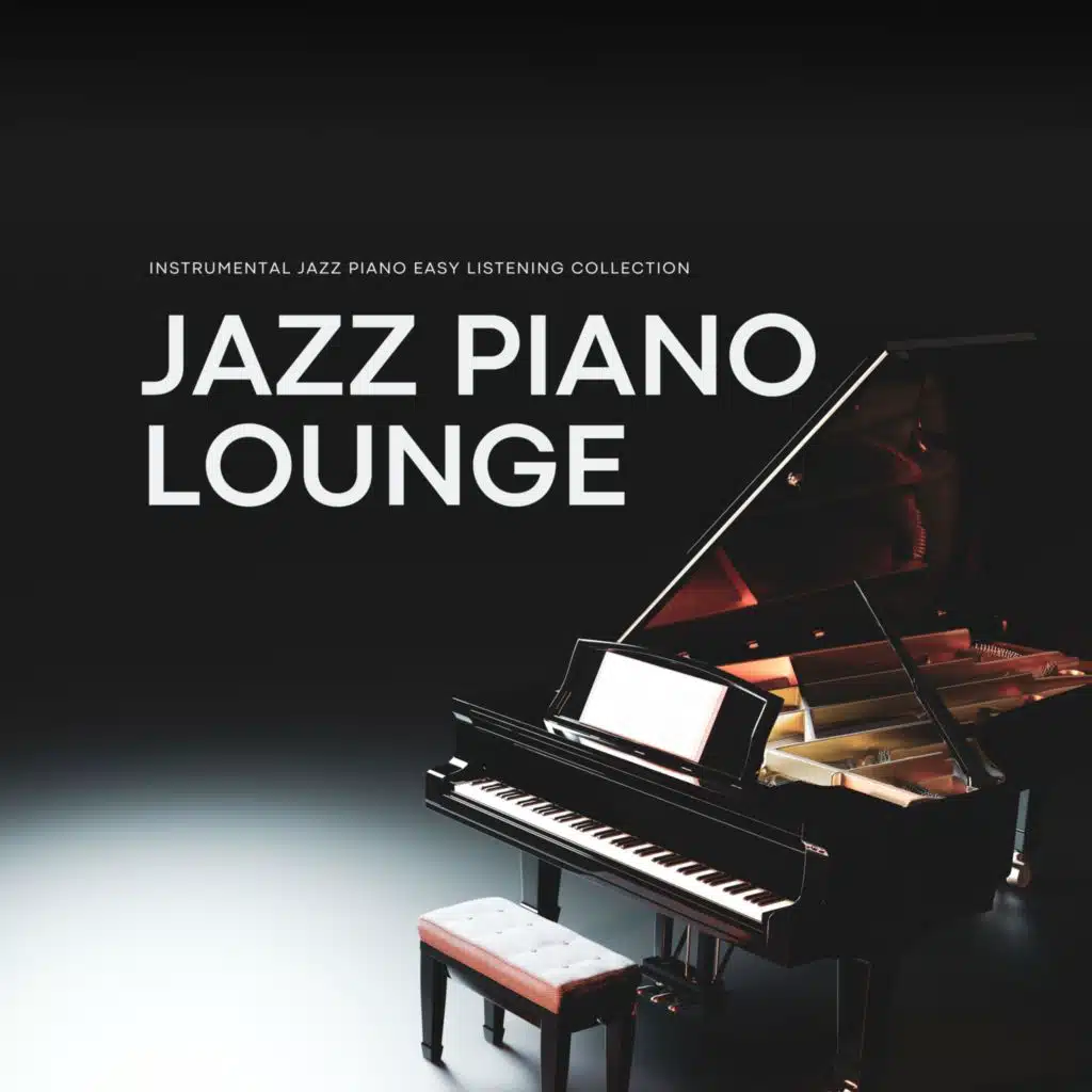 Instrumental Jazz Piano Easy Listening Collection