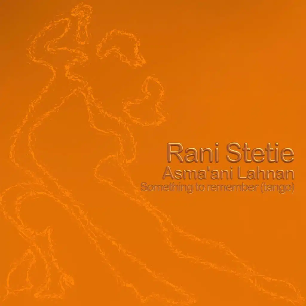 Asma'ani Lahnan (something to remember) (Tango Instrumental)