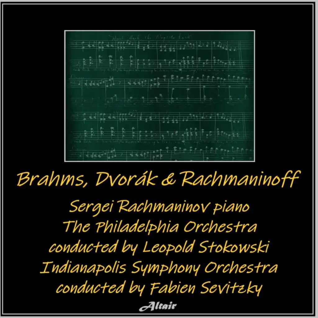 Brahms, Dvorák & Rachmaninoff