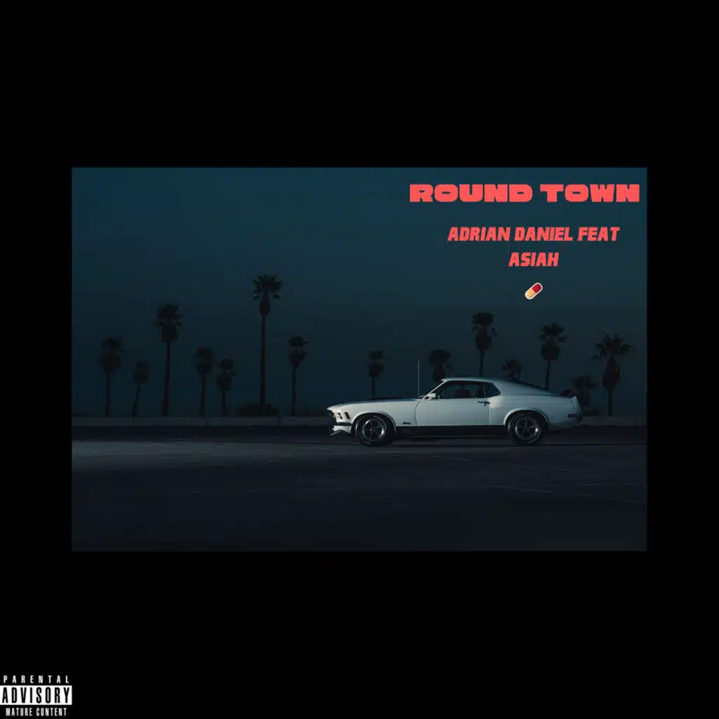 Round Town (feat. Asiah)