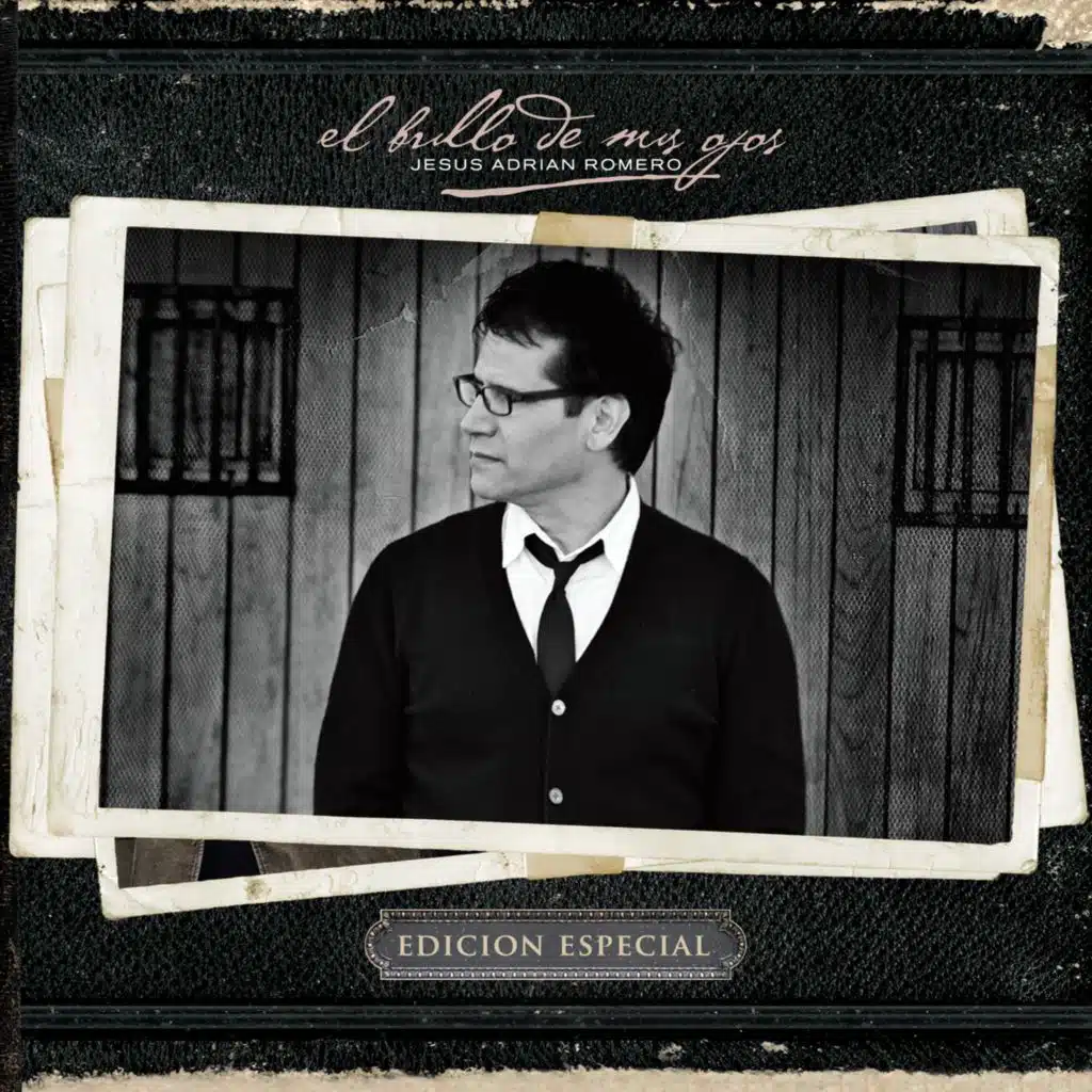 El Brillo De Mis Ojos (Edición Especial) [feat. Melissa Romero & Marcos Vidal]