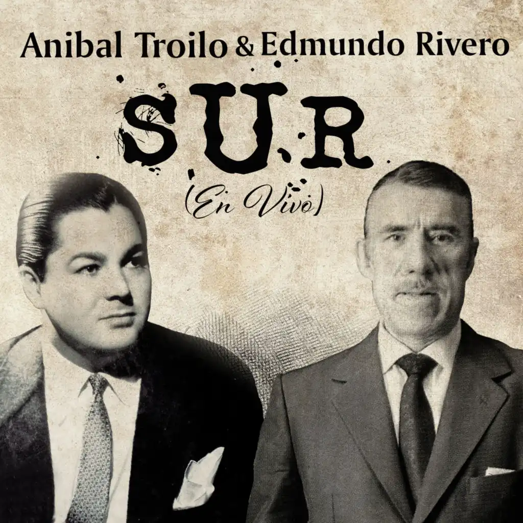 Anibal Troilo y Edmundo Rivero