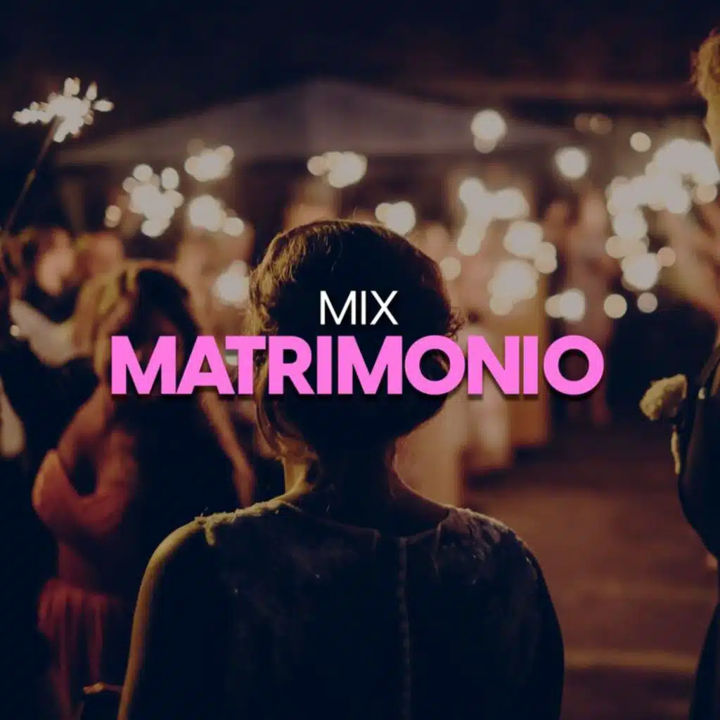 Mix Matrimonio